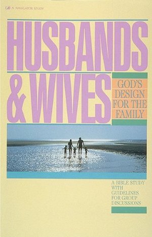 Gdf Husbands & Wives (God's Design for the Family) Gdf Husbands & Wives (God's Design for the Family)