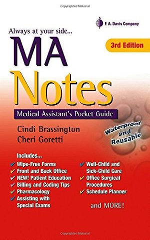 MA Notes: Medical Assistant's Pocket Guide MA Notes: Medical Assistant's Pocket Guide