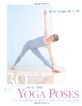 30 essential yoga poses : for beginning students and their teachers 30 essential yoga poses : for beginning students and their teachers