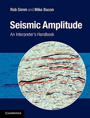Seismic Amplitude: An Interpreter's Handbook Seismic Amplitude: An Interpreter's Handbook