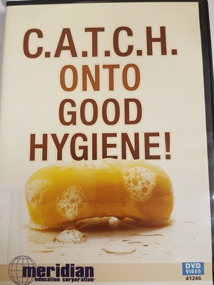 C.A.T.C.H. Onto Good Hygiene C.A.T.C.H. Onto Good Hygiene