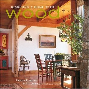Designing a Home with Wood Designing a Home with Wood