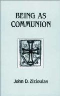 Being as Communion: Studies in Personhood and the Church (Contemporary Greek Theologians Series, No 4) Being as Communion: Studies in Personhood and the Church (Contemporary Greek Theologians Series, No 4)