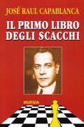 Il primo libro degli scacchi Il primo libro degli scacchi