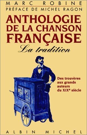 Anthologie de la chanson française Anthologie de la chanson française