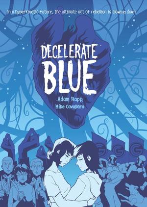 Decelerate Blue Decelerate Blue