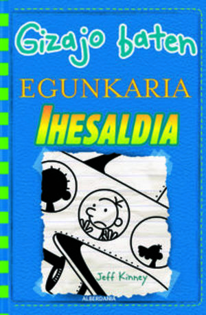Gizajo baten egunkaria 12 - Ihesaldia Gizajo baten egunkaria 12 - Ihesaldia