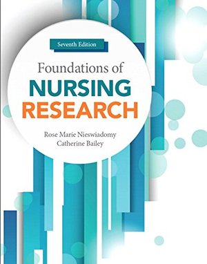 Foundations of Nursing Research (7th Edition) Foundations of Nursing Research (7th Edition)