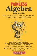 Painless Algebra (Barron's Painless) Painless Algebra (Barron's Painless)