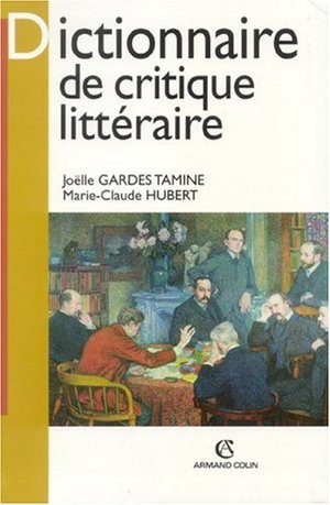 Dictionnaire de critique littéraire Dictionnaire de critique littéraire