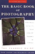 Basic Book of Photography: Fourth Edition, The Basic Book of Photography: Fourth Edition, The