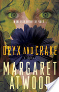Oryx and Crake Oryx and Crake