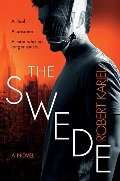 Swede: A Novel, The Swede: A Novel, The