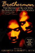Brotherman: The Odyssey of Black Men in America--An Anthology Brotherman: The Odyssey of Black Men in America--An Anthology