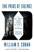 Price of Silence: The Duke Lacrosse Scandal, the Power of the Elite, and the Corruption of Our Great Universities, The Price of Silence: The Duke Lacrosse Scandal, the Power of the Elite, and the Corruption of Our Great Universities, The