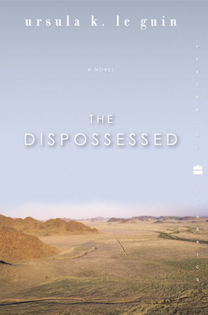 Dispossessed: A Novel (Perennial Classics), The Dispossessed: A Novel (Perennial Classics), The
