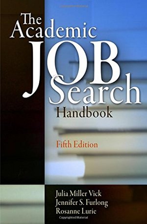 Academic Job Search Handbook, The Academic Job Search Handbook, The
