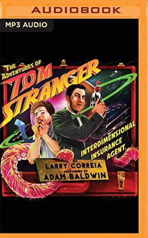 Adventures of Tom Stranger, Interdimensional Insurance Agent, The Adventures of Tom Stranger, Interdimensional Insurance Agent, The