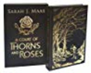 Court of Thorns and Roses Collector's Edition, A Court of Thorns and Roses Collector's Edition, A