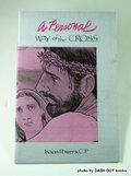 Personal Way of the Cross, A Personal Way of the Cross, A