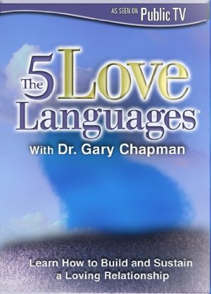 5 Love Languages With Dr. Gary Chapman, The 5 Love Languages With Dr. Gary Chapman, The