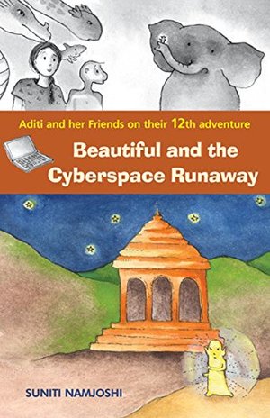 Aditi And Her Friends - Beautiful And The Cyberspace Runaway Aditi And Her Friends - Beautiful And The Cyberspace Runaway