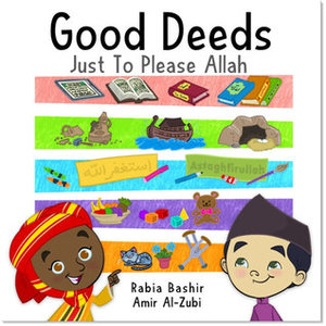 Good Deeds Just to Please Allah Good Deeds Just to Please Allah