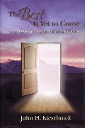 Best Is Yet to Come: 7 Doors of Spiritual Growth, The Best Is Yet to Come: 7 Doors of Spiritual Growth, The