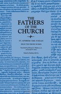 Selected Prose Works (Fathers of the Church Patristic Series) Selected Prose Works (Fathers of the Church Patristic Series)