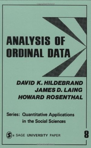 Analysis of Ordinal Data (Quantitative Applications in the Social Sciences) Analysis of Ordinal Data (Quantitative Applications in the Social Sciences)