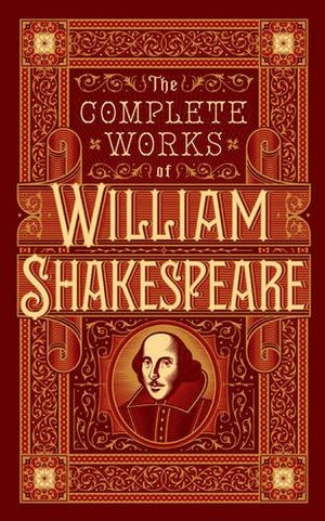 Complete Works of William Shakespeare (Barnes & Noble Omnibus Leatherbound Classics) Complete Works of William Shakespeare (Barnes & Noble Omnibus Leatherbound Classics)