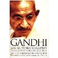 Autobiography: Or, the Story of My Experiments with Truth, An Autobiography: Or, the Story of My Experiments with Truth, An