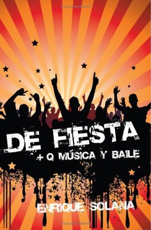 De Fiesta + Q Música Y Baile (Spanish Edition) De Fiesta + Q Música Y Baile (Spanish Edition)