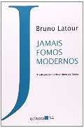 Jamais Fomos Modernos Jamais Fomos Modernos