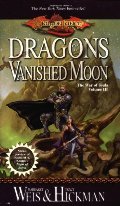 Dragons of a Vanished Moon (Dragonlance: War of Souls, Book 3) Dragons of a Vanished Moon (Dragonlance: War of Souls, Book 3)