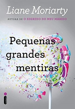 Pequenas Grandes Mentiras (Em Portugues do Brasil) Pequenas Grandes Mentiras (Em Portugues do Brasil)