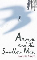 Anna and the Swallow Man Anna and the Swallow Man