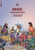 Daniel: The Praying Prince - J 222 DAN Daniel: The Praying Prince - J 222 DAN