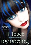 Touch Menacing, A Touch Menacing, A