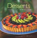 Desserts: Over 200 Classic Desserts from around the World Desserts: Over 200 Classic Desserts from around the World