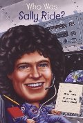 Who Was Sally Ride? Who Was Sally Ride?