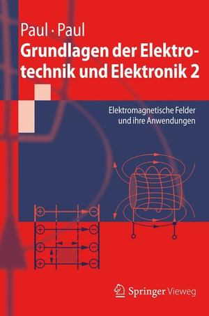 Grundlagen der Elektrotechnik und Elektronik 2 Grundlagen der Elektrotechnik und Elektronik 2