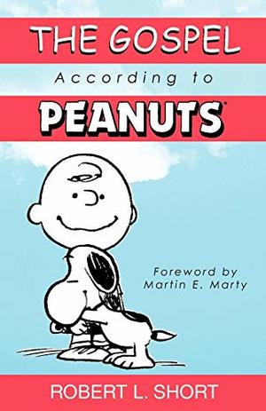 Gospel According to Peanuts, The Gospel According to Peanuts, The