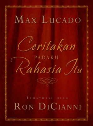 CERITAKAN PADAKU RAHASIA ITU CERITAKAN PADAKU RAHASIA ITU