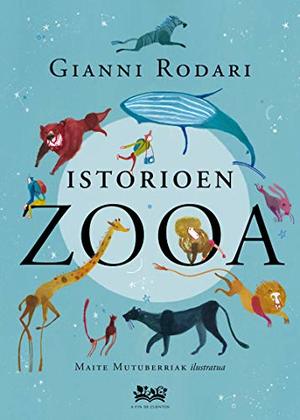 Istorioen Zooa (Uf! bilduma. Umore fina txiki eta handientzat) (Basque Edition) Istorioen Zooa (Uf! bilduma. Umore fina txiki eta handientzat) (Basque Edition)