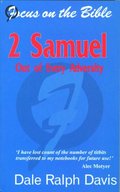 2 Samuel: Out of Every Adversity (Focus on the Bible) 2 Samuel: Out of Every Adversity (Focus on the Bible)