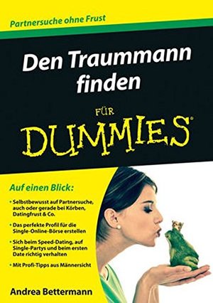 Den Traummann finden für Dummies Den Traummann finden für Dummies