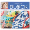 BLOCK Magazine Summer 2014 Vol 1 Issue 3 BLOCK Magazine Summer 2014 Vol 1 Issue 3