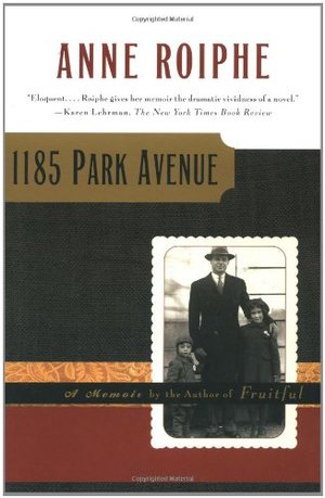 1185 Park Avenue: A Memoir 1185 Park Avenue: A Memoir