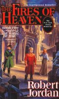 Fires of Heaven: Book Five of 'The Wheel of Time', The Fires of Heaven: Book Five of 'The Wheel of Time', The